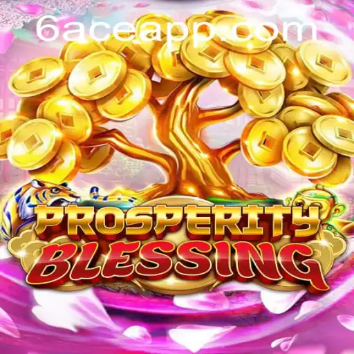 Exploring ProsperityBlessing: The Enchanting Game of 6ACE
